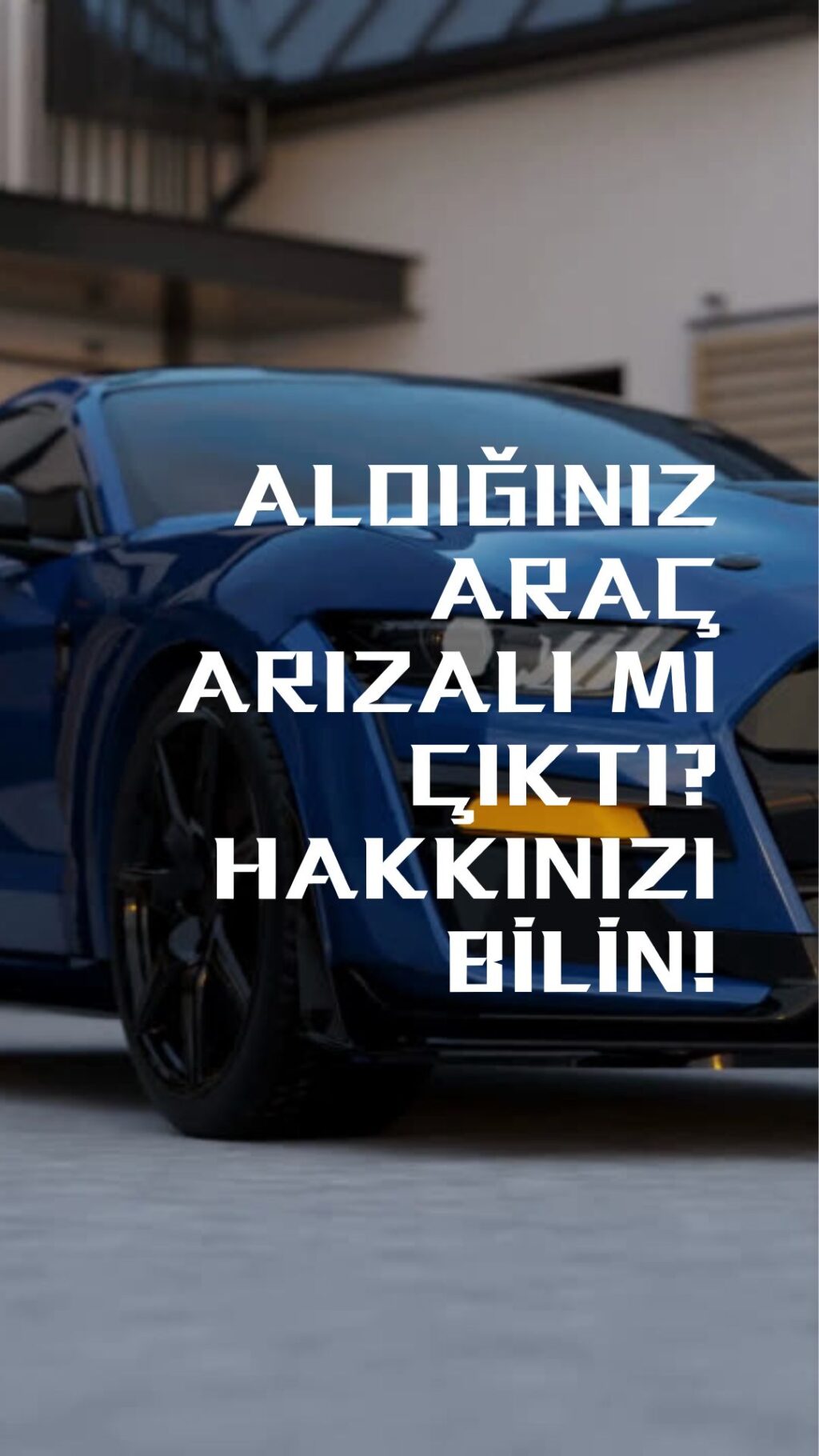 Garajda duran mavi bir spor arabanın üzerinde, arızalı çıkan araçlarla ilgili bir metin. Görsel, ayıplı araç satışı ve alıcının hakları konusunu temsil eder.