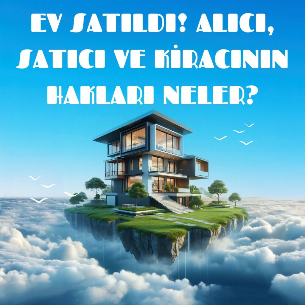 Kiracısı olan ev satılırsa alıcı, satıcı ve kiracının yasal haklarını gösteren, üç kişiyi temsil eden bir konsept görsel.