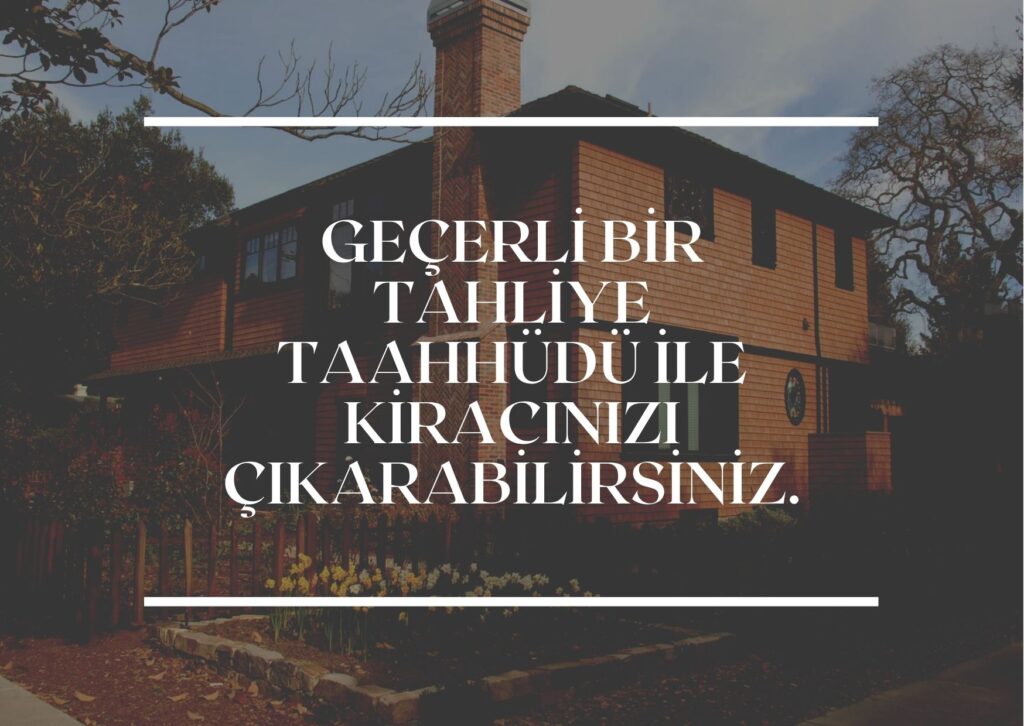 Tahliye taahhütnamesi örnek belgesi – kiracının evi boşaltmayı kabul ettiğini belirten yazılı taahhüt örneği