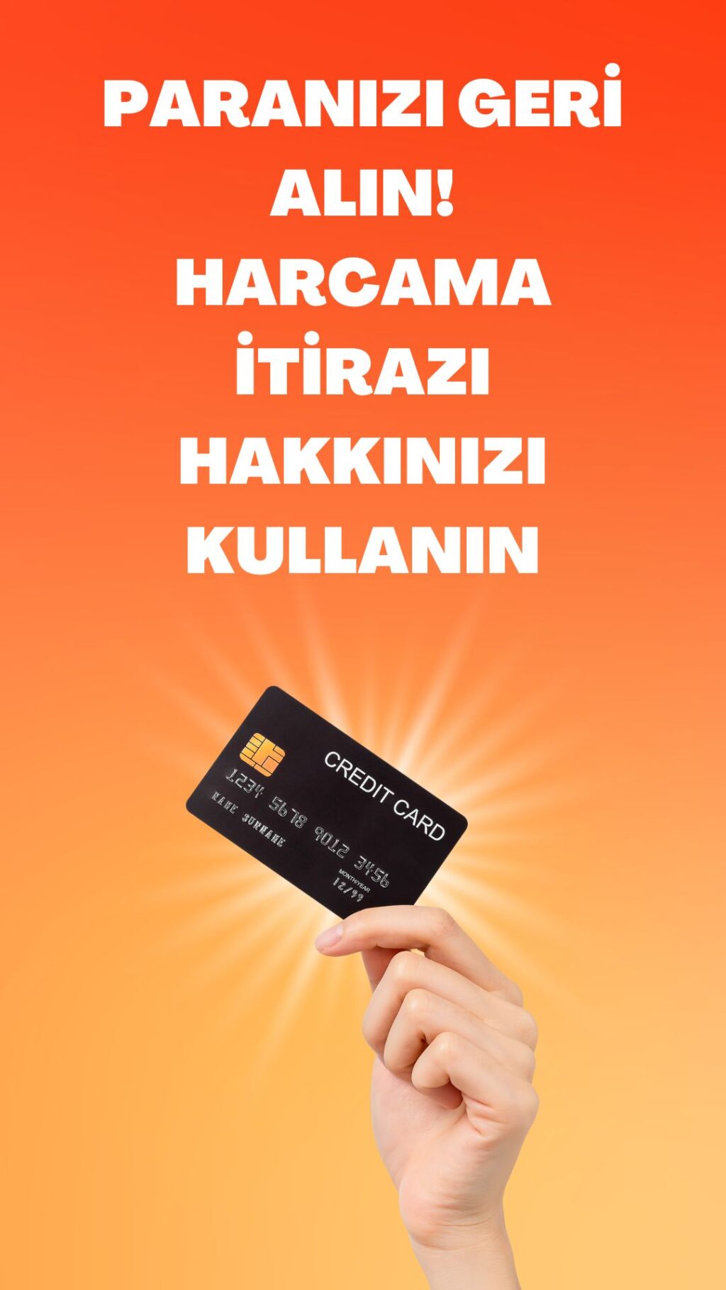 Turuncu zeminde kredi kartı tutan el görseli ve Harcama İtirazı Nasıl Yapılır?metni.