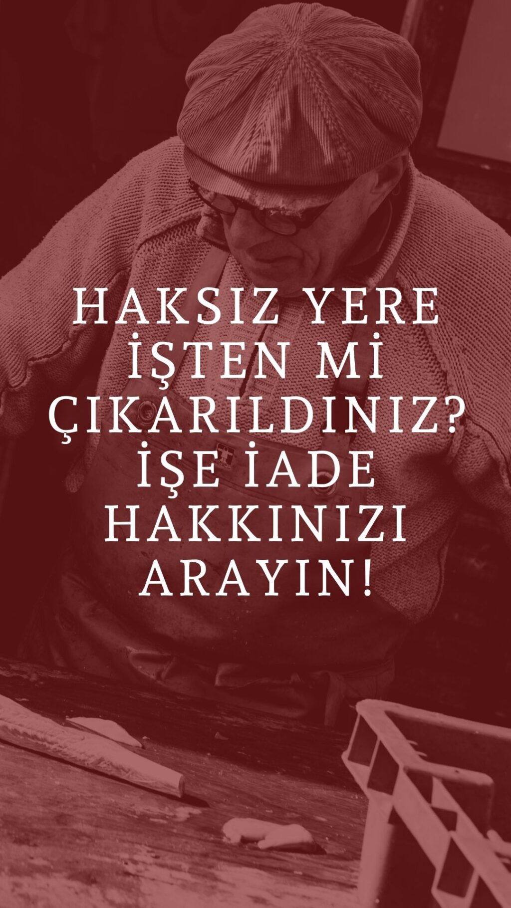 Haksız yere işten çıkarıldıktan sonra işe iade davası açma sürecini ve işçinin yasal haklarını gösteren konsept görsel.