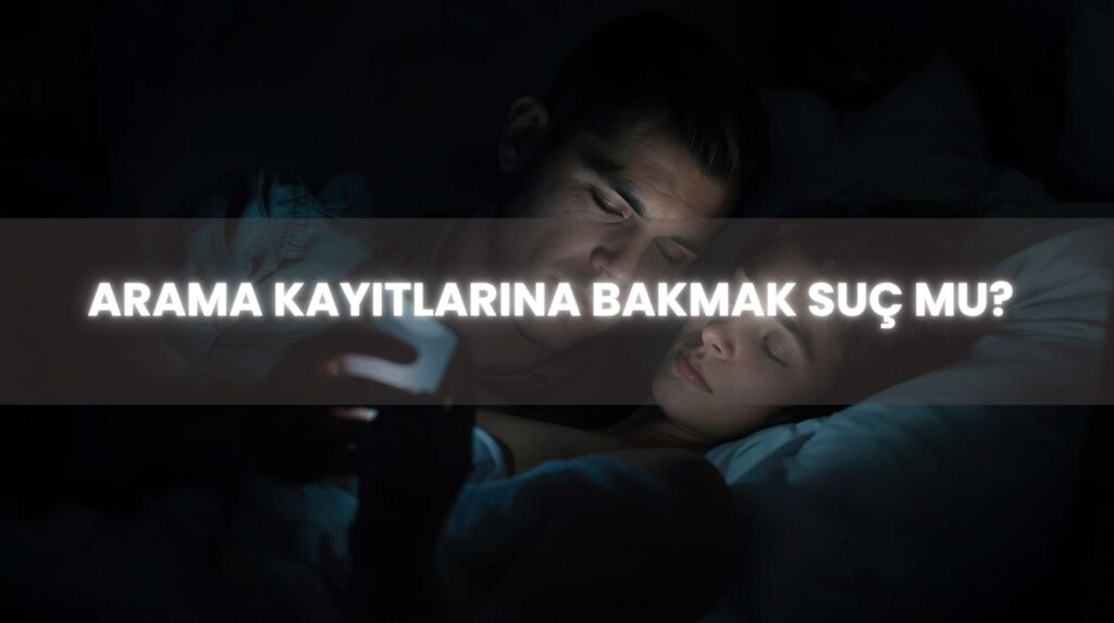 Eşin telefonuna izinsiz bakmak suç mu, Yargıtay kararı TCK 136.